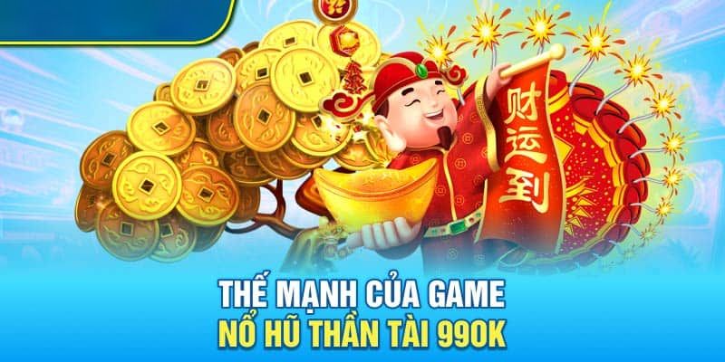 Điểm nhấn khi tham gia nổ hũ thần tài tại thương hiệu